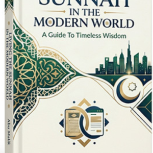 Living The Sunnah in The Modern World
